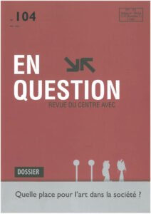 Quelle place pour l&rsquo;art dans la société&nbsp;?
