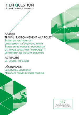 Travail&nbsp;: Passionément, à la folie?