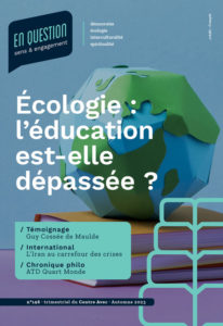 Écologie : L&rsquo;éducation est-elle depassée ?